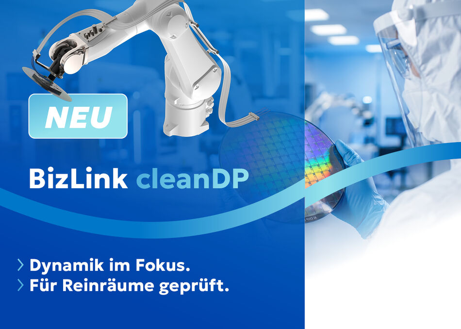 Deutsche Werbecollage zur Einf&uuml;hrung des neuen BizLink cleanDP Systems mit Roboter-Kabelmanagement, Reinraum-Mitarbeiter und Halbleiterwafer